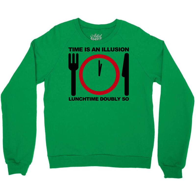 Time Is An Illusion Crewneck Sweatshirt | Artistshot