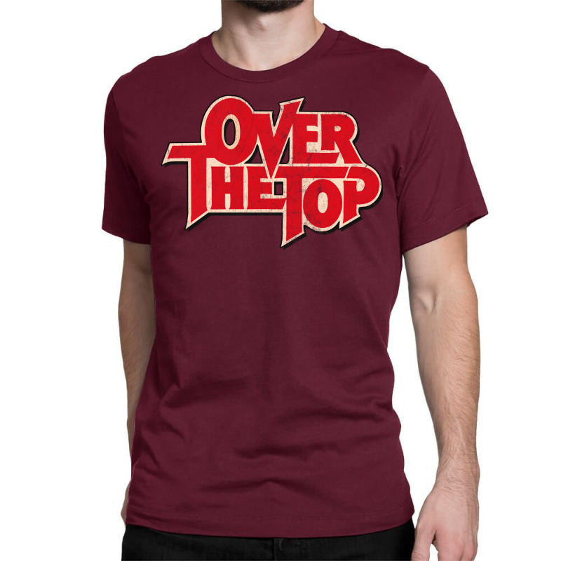 Over The Top Classic T-shirt by megannukunug | Artistshot