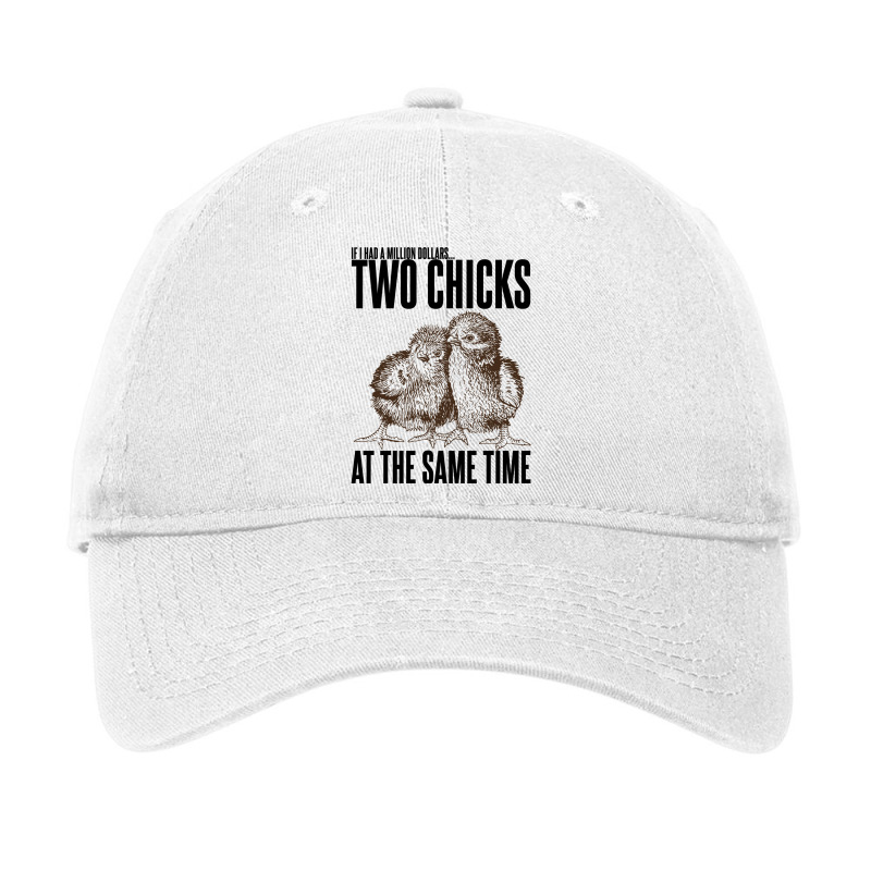 Two Chicks At The Same Time Adjustable Cap by ajdhanaavab | Artistshot