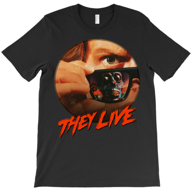 They Live T-shirt | Artistshot