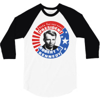 Robert F Kennedy For President 3/4 Sleeve Shirt | Artistshot