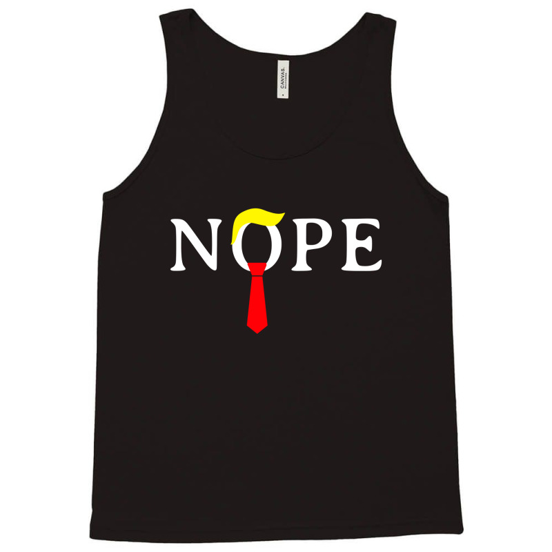 Trump Nope Tank Top | Artistshot