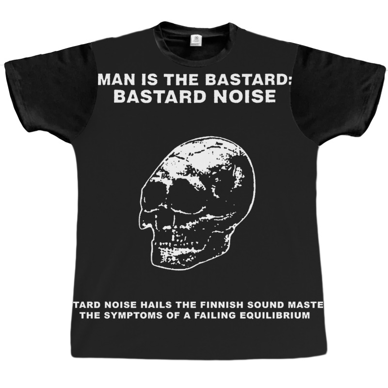 Man Is The Bastard Graphic T-shirt by JASUKECLOTH | Artistshot