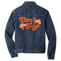 Don't Trip Men Denim Jacket | Artistshot