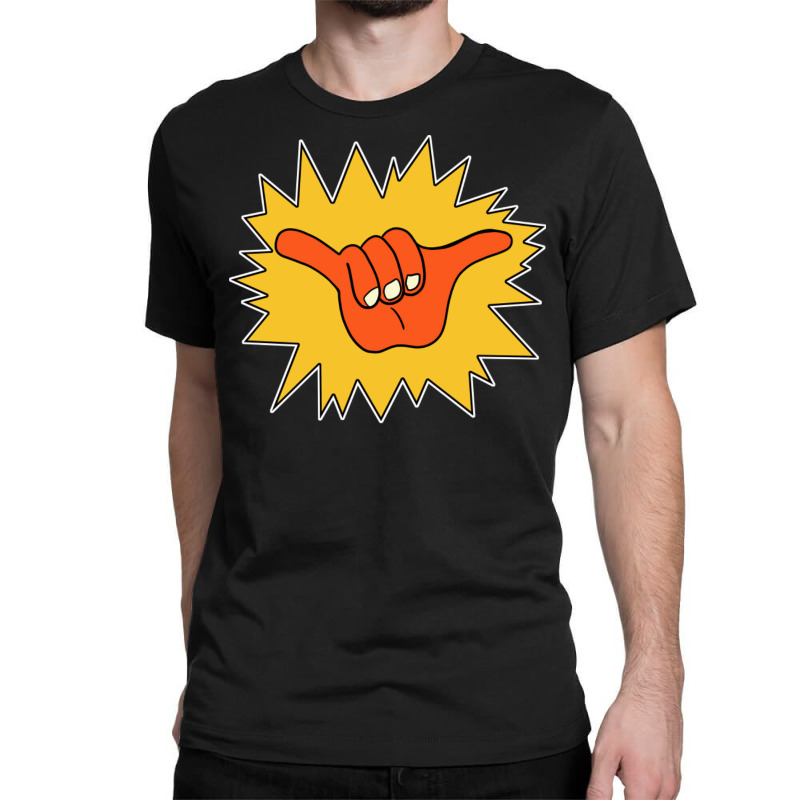 Hang Loose Brah! Classic T-shirt by jepthabaabiw | Artistshot