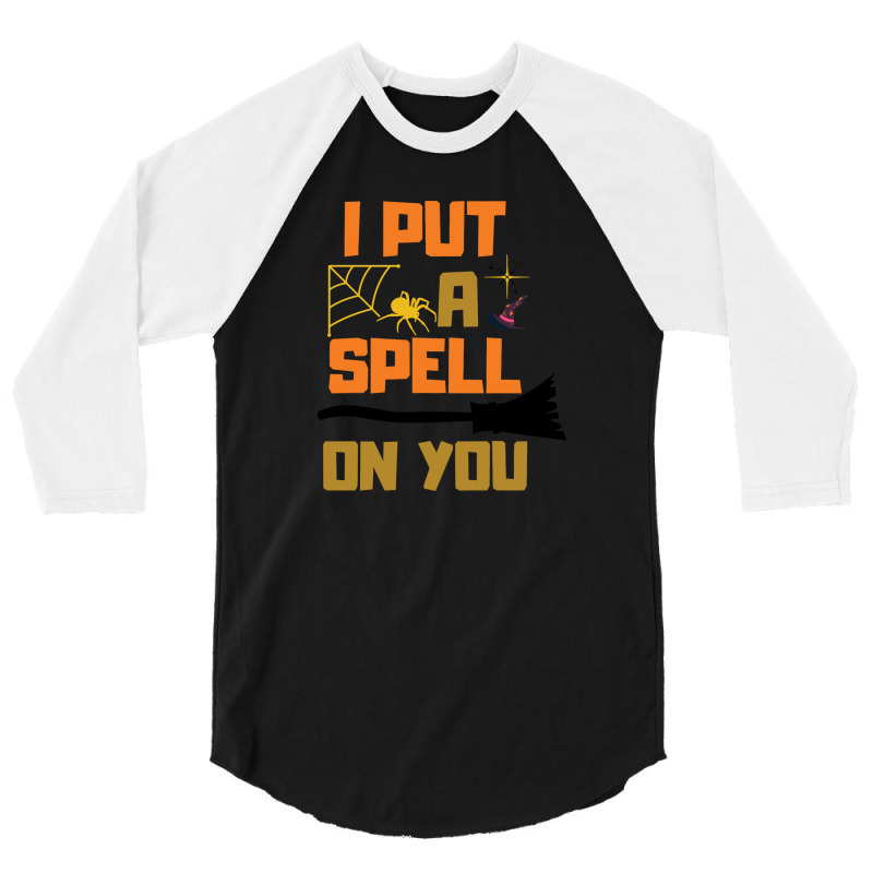 I Put A Spell On You 3/4 Sleeve Shirt | Artistshot