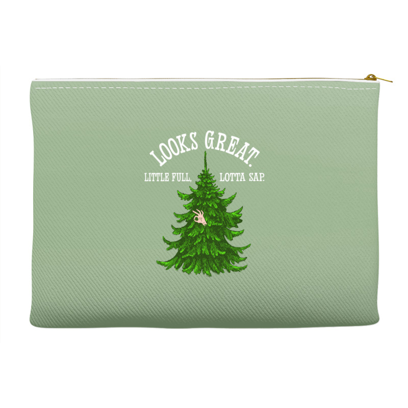 Looks Great. Little Full, Lotta Sap   Christmas Va Accessory Pouches | Artistshot