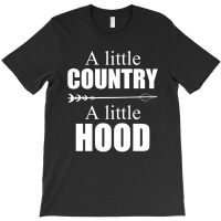 Alittle Country Hood   A Little T-shirt | Artistshot