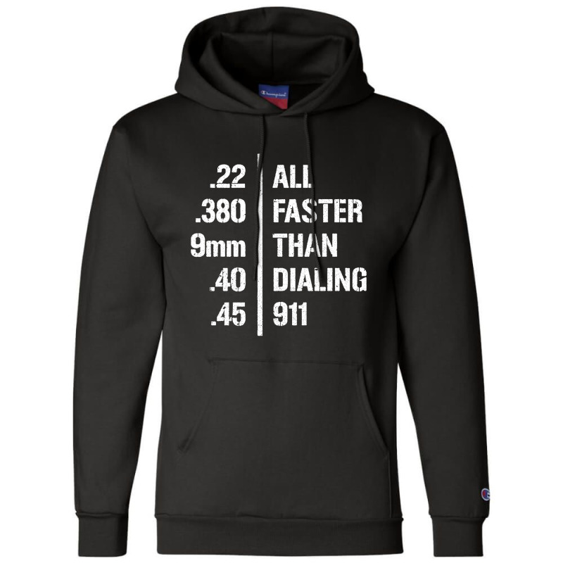 All Faster Than 911 Gun Owner Ammo Freedom Tshirt Champion Hoodie by David_True | Artistshot