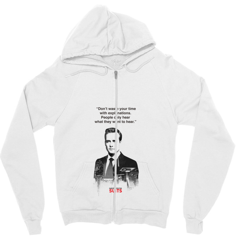 Harvey Quotes   Dont Waste Your Time Zipper Hoodie by Ameduw | Artistshot