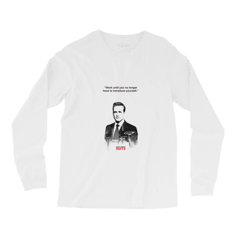 Harvey Quotes  Work Until Long Sleeve Shirts by Ameduw | Artistshot