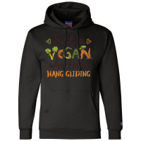 Just A Vegan Who Loves Hang Gliding Gift Tumblr Champion Hoodie | Artistshot