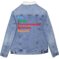 Eat Sleep Environmental Sciences Repeat Green Unisex Sherpa-lined Denim Jacket | Artistshot