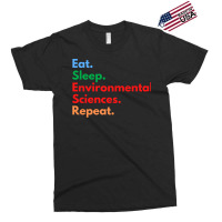 Eat Sleep Environmental Sciences Repeat Green Exclusive T-shirt | Artistshot