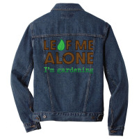 Leaf Me Aloneim Gardening Aesthetic Men Denim Jacket | Artistshot