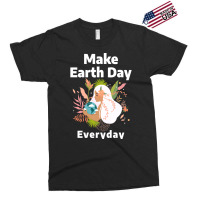 Make Earth Day Everyday Humor Exclusive T-shirt | Artistshot