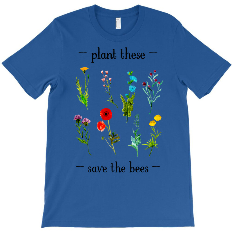 Plant These Save The Bees Watercolor Wildflowers 7 T-shirt | Artistshot