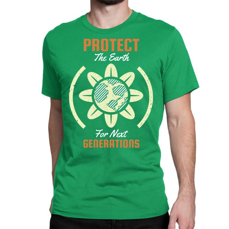 Earth Day Protect The Earth For Next Generations V Classic T-shirt | Artistshot