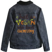 Just A Vegan Who Loves Chemistry Gift Stars Unisex Sherpa-lined Denim Jacket | Artistshot