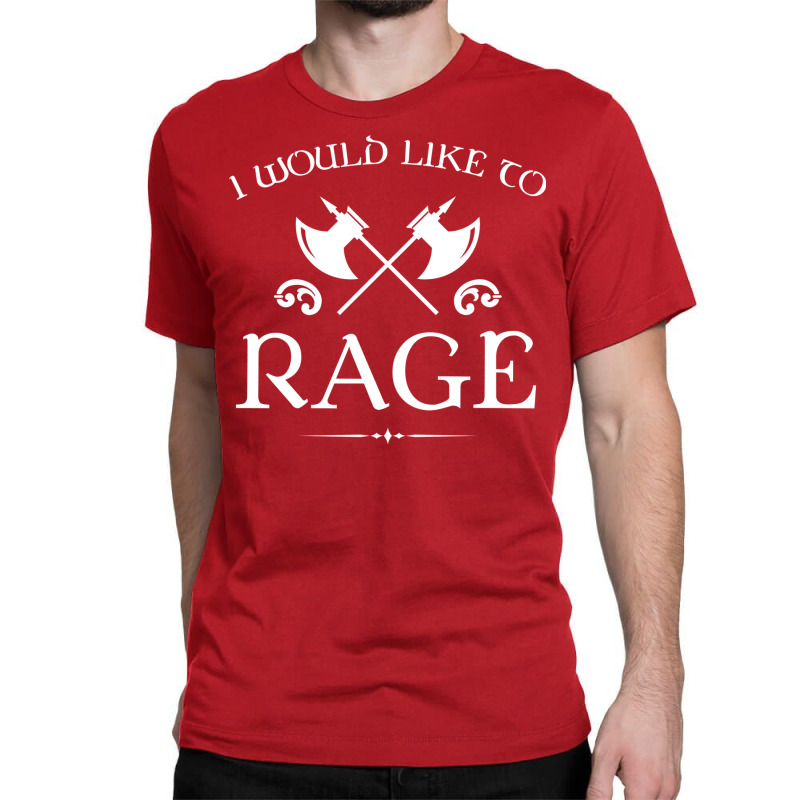 Barbarian   I Would Like To Rage Classic T-shirt by ajidkannurp | Artistshot