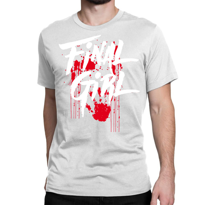 Killer Final Girl For Horror Loving Girls Teens An Classic T-shirt by ajidkannurp | Artistshot