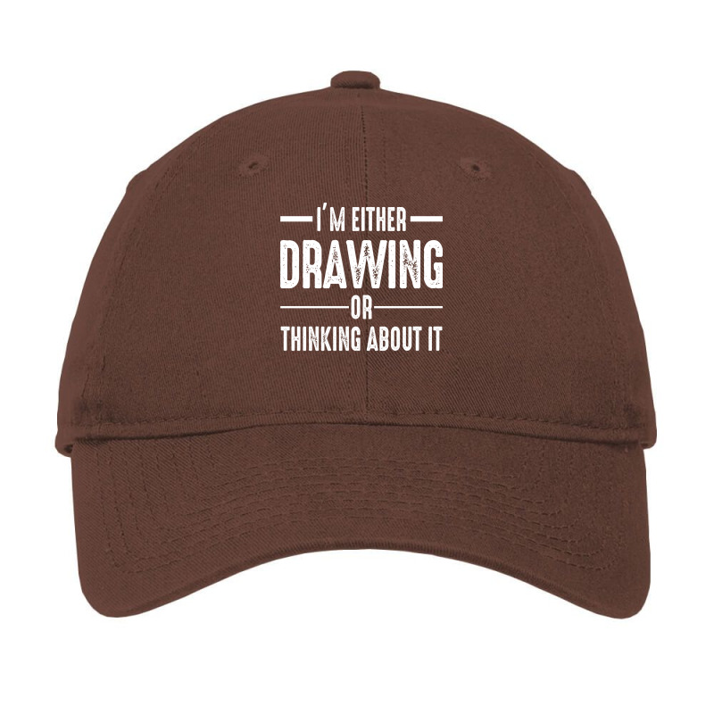 Im Either Drawing Or Thinking About It Aesthetic Adjustable Cap | Artistshot