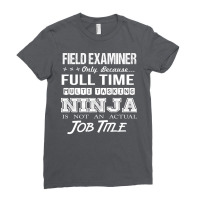 Field Examiner T  Superpower Gift Item Tee Cool Ladies Fitted T-shirt | Artistshot