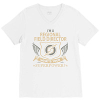 Regional Field Director T  Superpower Gift Item Te V-neck Tee | Artistshot