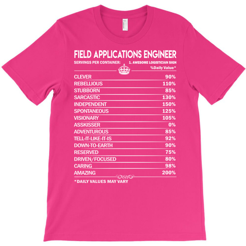 Field Applications Engineer T  Field Applications T-shirt | Artistshot