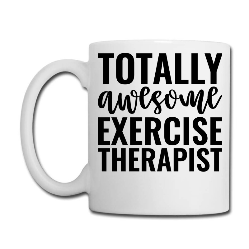 Totally Awesome Exercise Therapist Green Coffee Mug | Artistshot