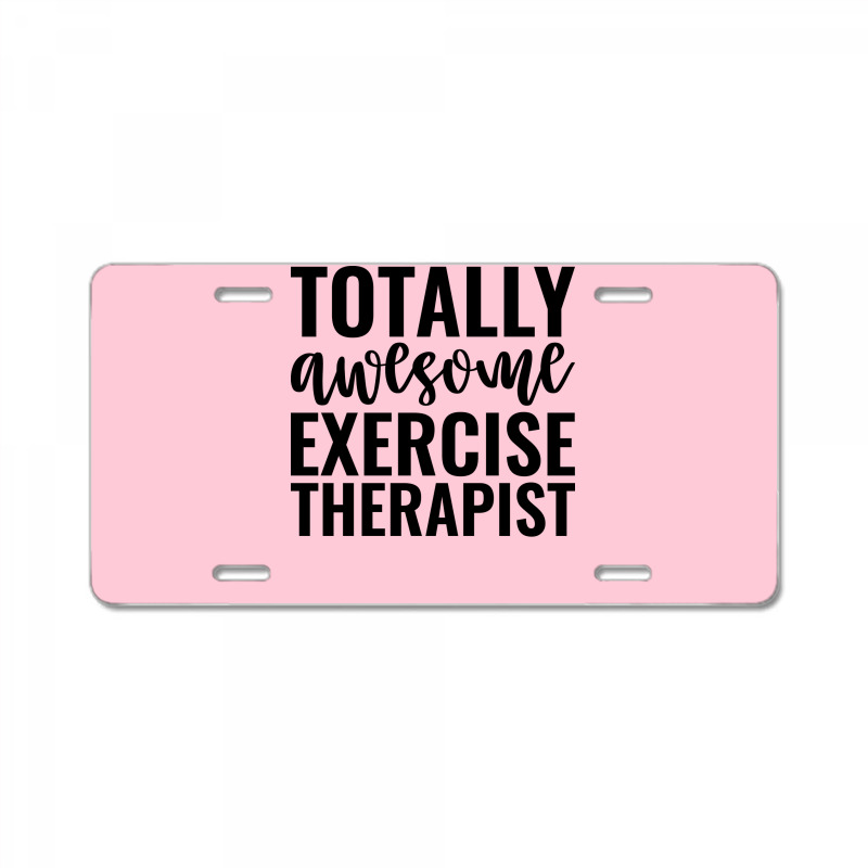 Totally Awesome Exercise Therapist Green License Plate | Artistshot