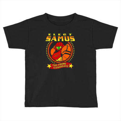 Elect Samus   The Prime Candidate Toddler T-shirt Designed By Teresa