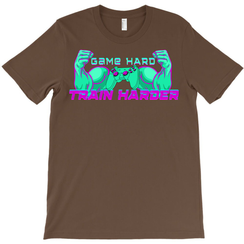 Game Hard Train Harder Biceps Controller Humor T-Shirt by vllaidenisoi | Artistshot