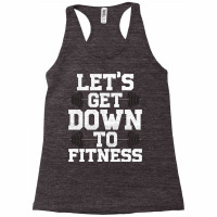 Lets Get Down To Fitness Work Out Gym Exercise Gif Racerback Tank | Artistshot