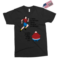 A Body In Motion Humor Exclusive T-shirt | Artistshot