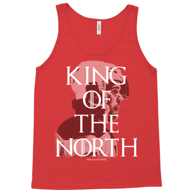 King Of The North   Beer League Heroes Tank Top by sivelslebeckl | Artistshot