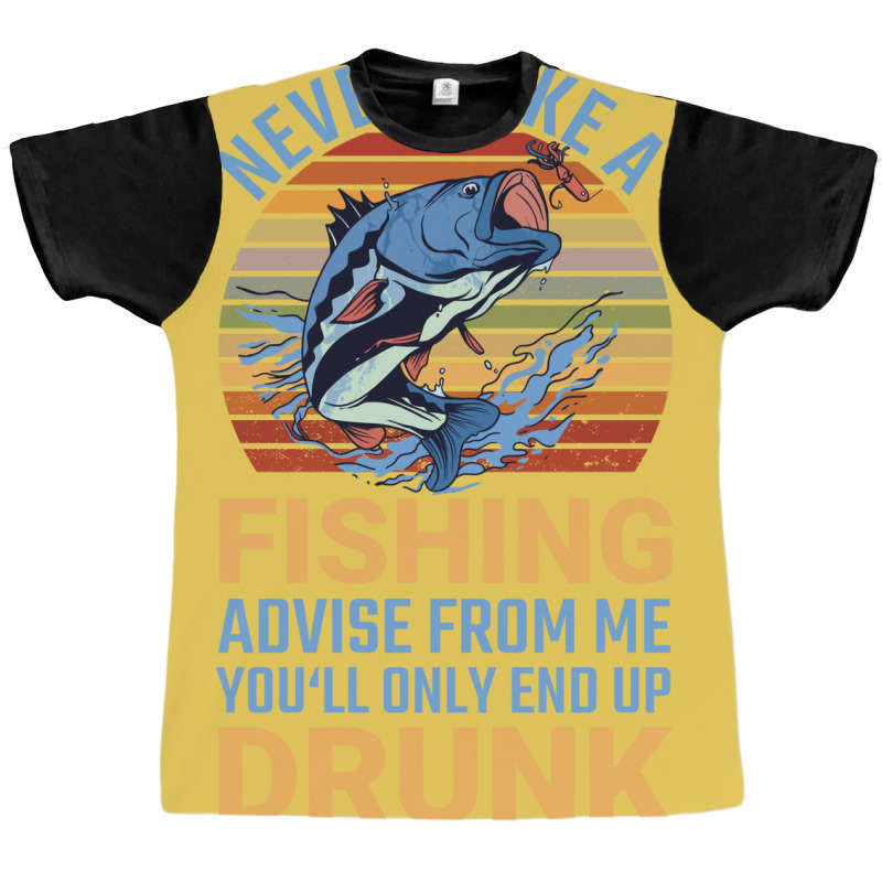 Angler Nevert Take A Fishing Advise Fisch Angeln C Graphic T-shirt by nanedohoomae | Artistshot