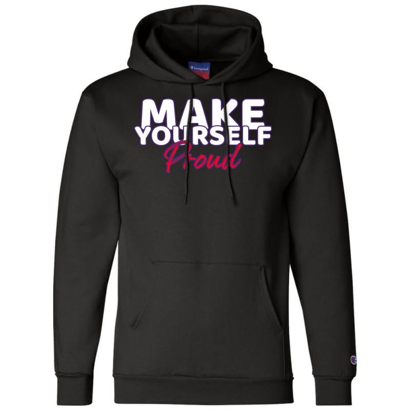 Make Yourself Proud Fitness Saying Girl Champion Hoodie | Artistshot