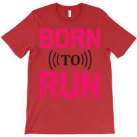 Running Born To Run T-shirt | Artistshot