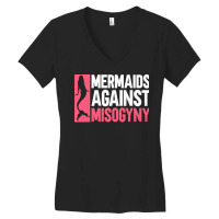 Mermaids Against Misogyny Misogyny Feminist Womens Women's V-neck T-shirt | Artistshot