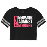 Mermaids Against Misogyny Misogyny Feminist Womens Scorecard Crop Tee | Artistshot