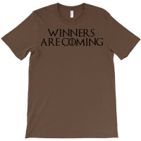 Winners Are Coming Black Font T-shirt | Artistshot