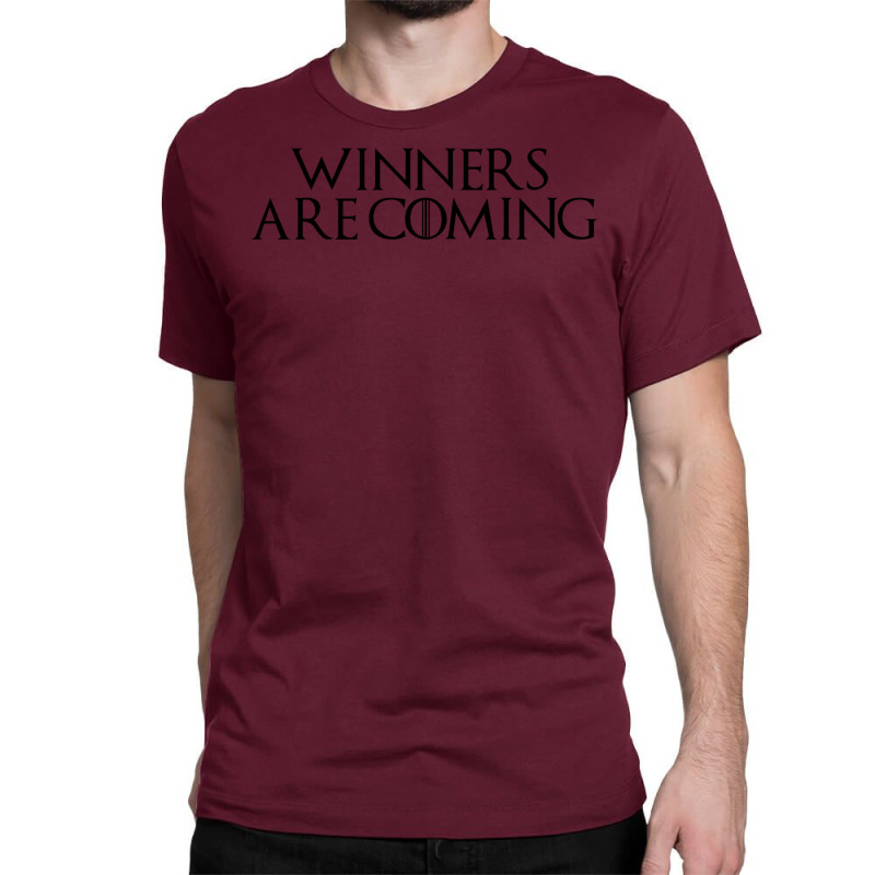 Winners Are Coming Black Font Classic T-shirt | Artistshot