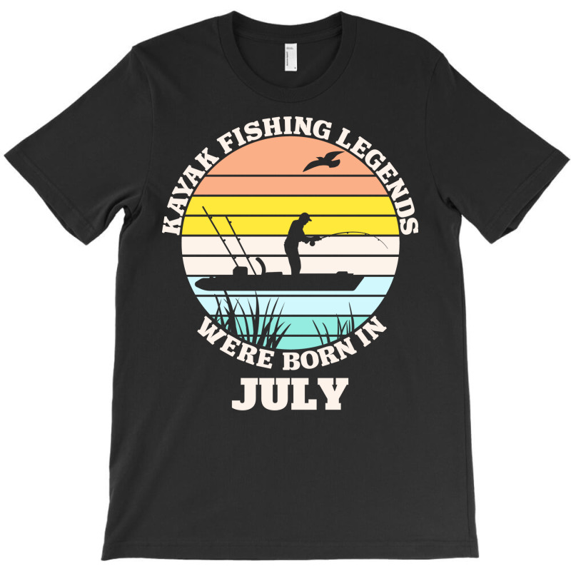 Kayak Fishing Legends Were Born In July Girl T-shirt | Artistshot