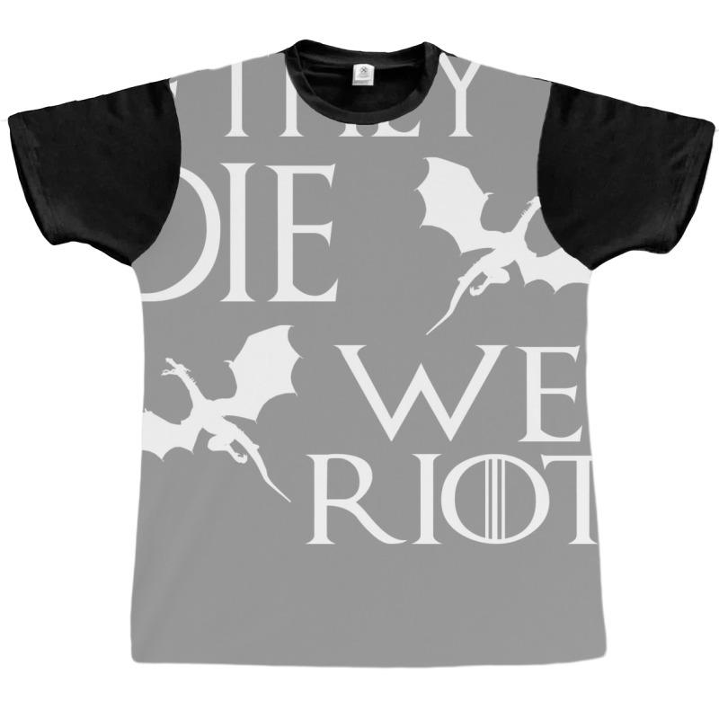 If They Die Graphic T-shirt by ferrarperishc | Artistshot