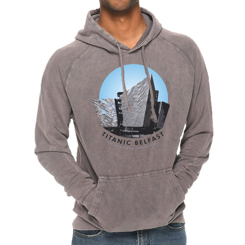 Titanic Belfast Vintage Hoodie by taboragriggsu | Artistshot