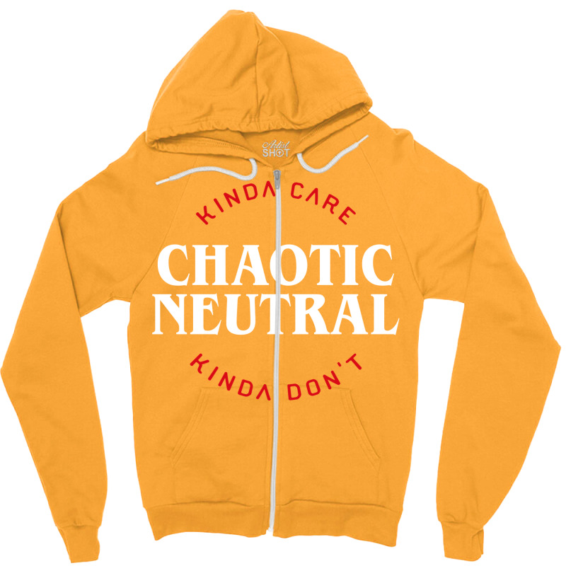 Funny Chaotic Neutral Alignment Kinda Care Kinda D Zipper Hoodie | Artistshot