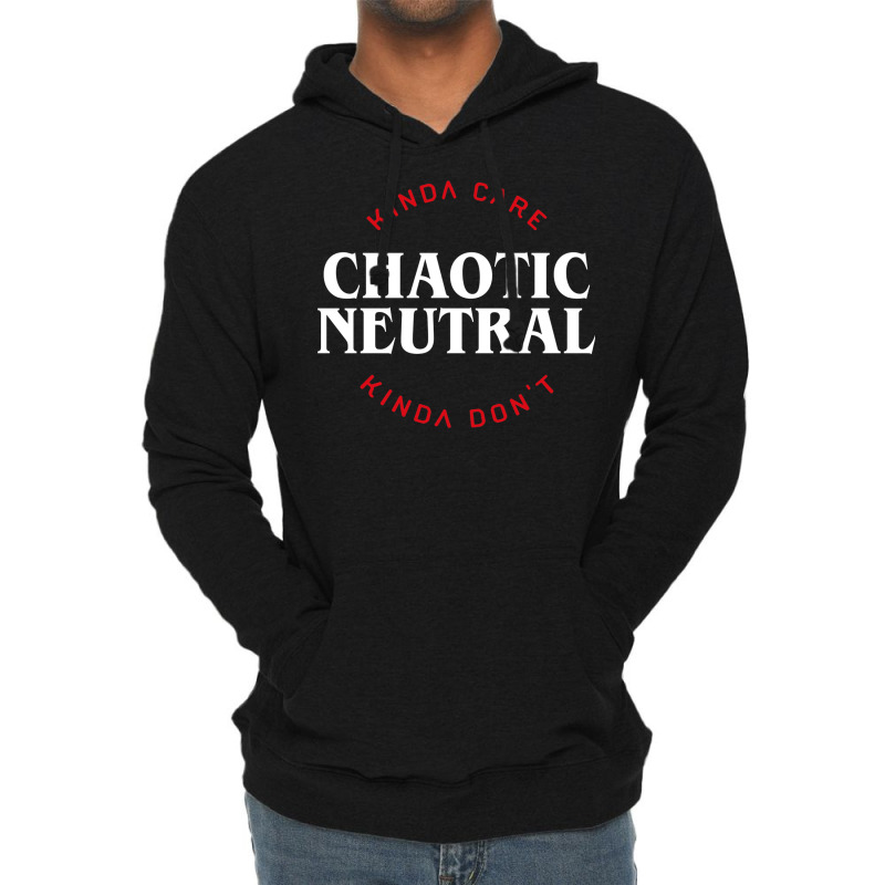 Funny Chaotic Neutral Alignment Kinda Care Kinda D Lightweight Hoodie | Artistshot