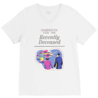 Handbook For The Recently Deceased  (1) V-neck Tee | Artistshot