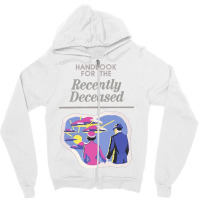 Handbook For The Recently Deceased  (1) Zipper Hoodie | Artistshot